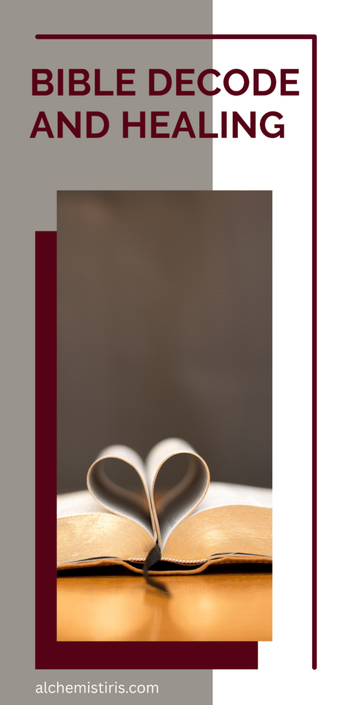Bible Decode and Healing alchemistiris.com Banner 02
